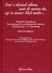 Dat `s ditmal allens, wat ik weten do, op `n anner Mal mehr (Anthologie)