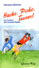 B�rthel: Hacke, Pieke, Toooor!
