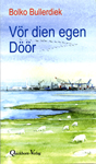 Bullerdiek: V�r dien egen D��r