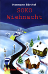 B�rthel: SOKO Wiehnacht