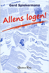 Spiekermann: Allens logen!