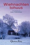 Wiehnachten tohuus (Anthologie)