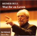 Bull: Wat f�r en Leven (H�rbuch, mp3)